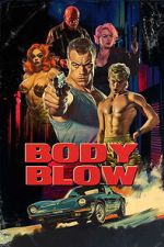 Watch Body Blow Freemovieswatch