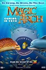Watch Magic Arch 3D Freemovieswatch