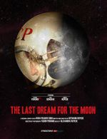 Watch The Last Dream for the Moon (Short 2016) Freemovieswatch