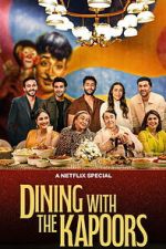 Watch Dining with the Kapoors Freemovieswatch