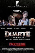 Watch Duarte, traicin y gloria Freemovieswatch