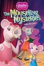 Watch Angelina Ballerina: The Mousling Mysteries Freemovieswatch