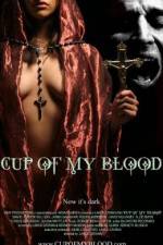 Watch Cup of My Blood Freemovieswatch