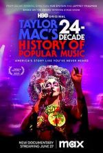 Watch Taylor Mac\'s 24-Decade History of Popular Music Freemovieswatch