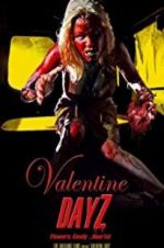 Watch Valentine DayZ Freemovieswatch