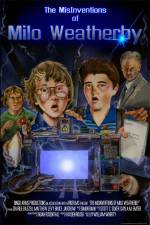 Watch The MisInventions of Milo Weatherby Freemovieswatch