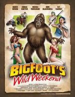 Watch Bigfoot\'s Wild Weekend Freemovieswatch