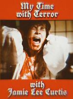 Watch My Time with Terror with Jamie Lee Curtis Freemovieswatch