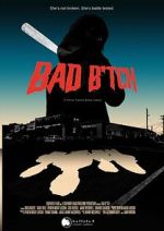 Watch Bad B*tch Freemovieswatch