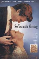 Watch See You in the Morning Freemovieswatch