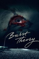Watch Burst Theory Freemovieswatch