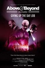 Watch Above & Beyond Acoustic - Giving Up The Day Job Freemovieswatch