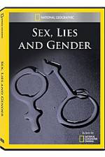 Watch National Geographic Explorer : Sex, Lies, and Gender Freemovieswatch