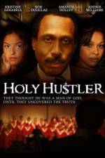 Watch Holy Hustler Freemovieswatch