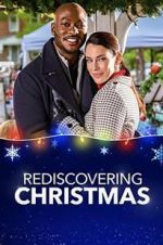 Watch Rediscovering Christmas Freemovieswatch