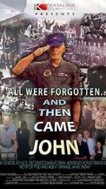Watch All Were Forgotten... And Then Came John Freemovieswatch