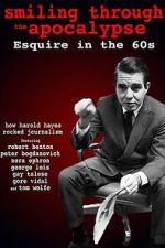 Watch Smiling Through the Apocalypse: Esquire in the 60s Freemovieswatch