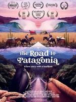 Watch The Road to Patagonia Freemovieswatch