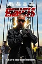 Watch Double Crossed Freemovieswatch