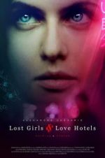 Watch Lost Girls and Love Hotels Freemovieswatch