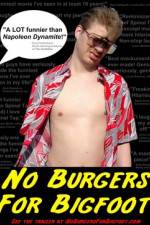 Watch No Burgers for Bigfoot Freemovieswatch