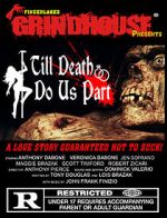 Watch Fingerlakes Grindhouse Presents Till Death Do Us Part Freemovieswatch