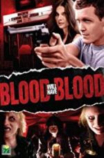 Watch Blood Will Have Blood Freemovieswatch