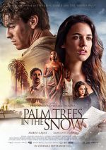 Watch Palm Trees in the Snow Freemovieswatch