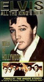 Watch Elvis: All the King\'s Men (Vol. 3) - Wild in Hollywood Freemovieswatch