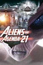 Watch Aliens and Agenda 21 Freemovieswatch