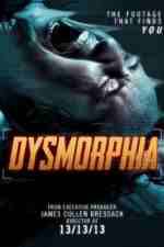 Watch Dysmorphia Freemovieswatch