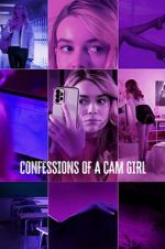 Watch Confessions of a Cam Girl Freemovieswatch
