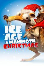 Watch Ice Age A Mammoth Christmas Freemovieswatch
