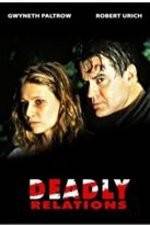 Watch Deadly Relations Freemovieswatch