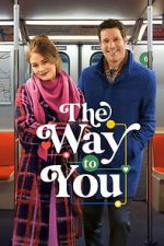Watch The Way to You Freemovieswatch