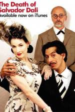 Watch The Death of Salvador Dali Freemovieswatch