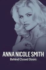 Watch Anna Nicole Smith: Behind Closed Doors Freemovieswatch