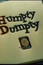 Watch Humpty Dumpty Freemovieswatch