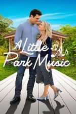Watch A Little Park Music Freemovieswatch