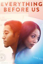 Watch Everything Before Us Freemovieswatch