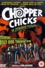 Watch Chopper Chicks in Zombietown Freemovieswatch