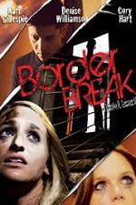 Watch Border Break Freemovieswatch