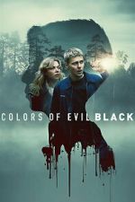 Watch Colors of Evil: Black Freemovieswatch