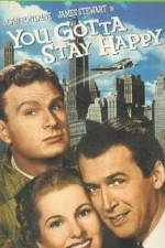 Watch You Gotta Stay Happy Freemovieswatch
