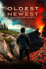 Watch Oldest and Newest Places on Earth Freemovieswatch