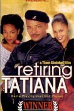 Watch Retiring Tatiana Freemovieswatch