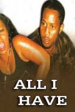 Watch All I Have Freemovieswatch