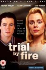 Watch Trial by Fire Freemovieswatch