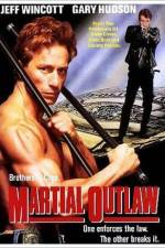 Watch Martial Outlaw Freemovieswatch