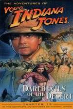 Watch The Adventures of Young Indiana Jones: Daredevils of the Desert Freemovieswatch